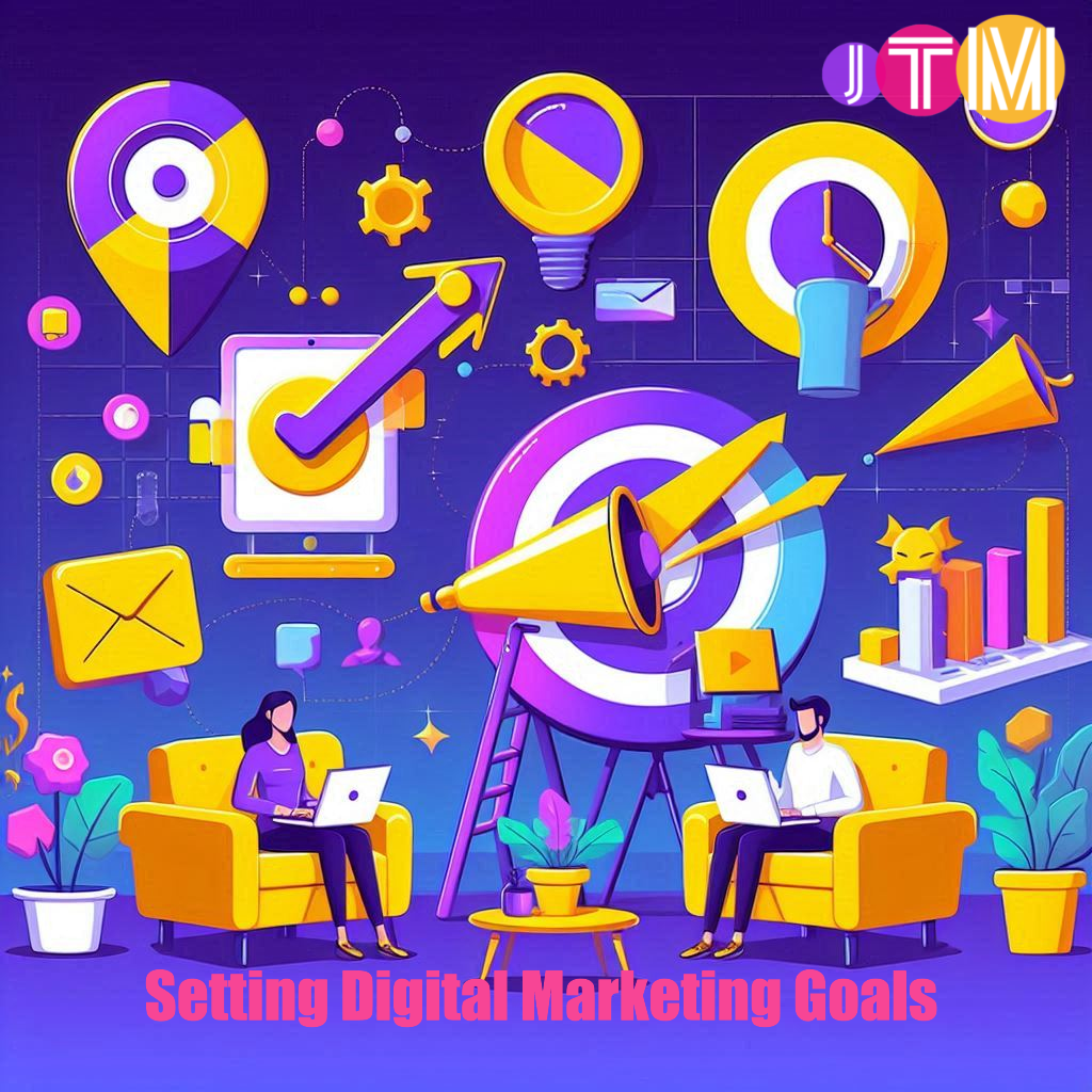 Setting Digital Marketing Goals